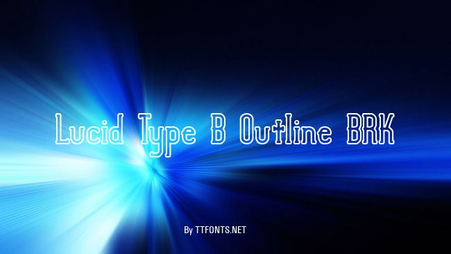 Lucid Type B Outline BRK example